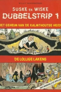 Het Geheim van de Kalmthoutse Heide ; De Lollige Lakens