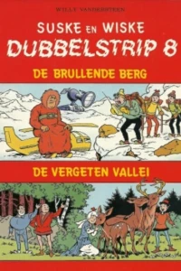 De Brullende Berg ; De Vergeten Vallei
