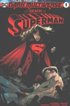 Tales from the Dark Multiverse: The Death of Superman Vol 1 1