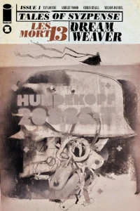 Les Mort 13 Part One; Dreamweaver Part 1: The Grand Delusion