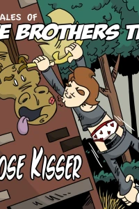 Vol. 2: The Moose Kisser!