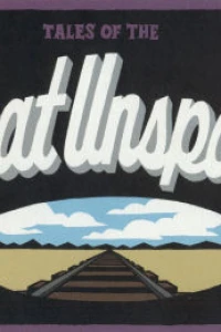 Tales of the Great Unspoken
