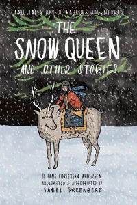 The Snow Queen and Other Stories