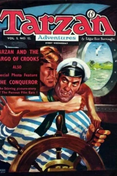 Tarzan and the Cargo of the Crooks ; The Conqueror