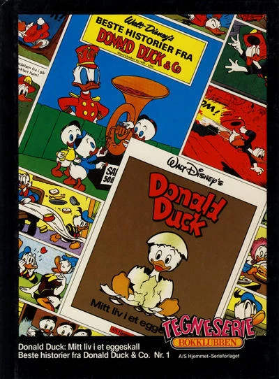 Cover of Walt Disney's Beste Historier fra Donald Duck & Co; Donald Duck: Mitt liv i et eggeskall