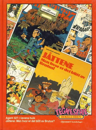 Cover of Agent 327: I løvens hule; Jåttene: Men hvor er det blitt av Brutus?