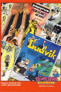 Papyrus: Portenes herre; Ludvik: Sjørøverbanden