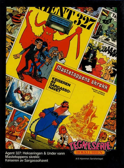 Cover of Agent 327: Hekseringen & Under vann; Mastetoppens skrekk: Keiseren av Sargassohavet