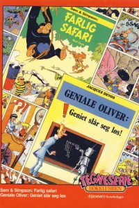 Sam & Simpson: Farlig safari; Geniale Oliver: Geniet slår seg løs