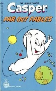 Cover of Casper: Far-Out Fables