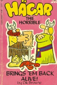 Hägar the Horrible Brings 'Em Back Alive!
