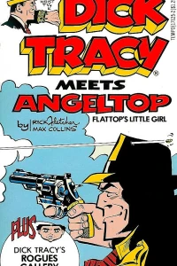Dick Tracy Meets Angeltop Flattop's Little Girl