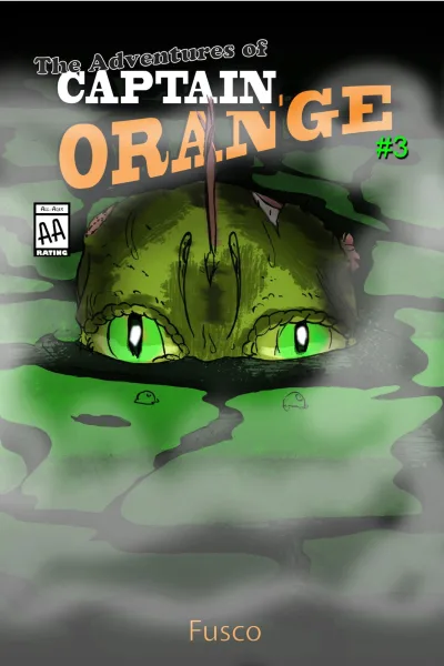 Cover of 3: Captain Orange and the Swamp Creatures of Laturas (Part 1)