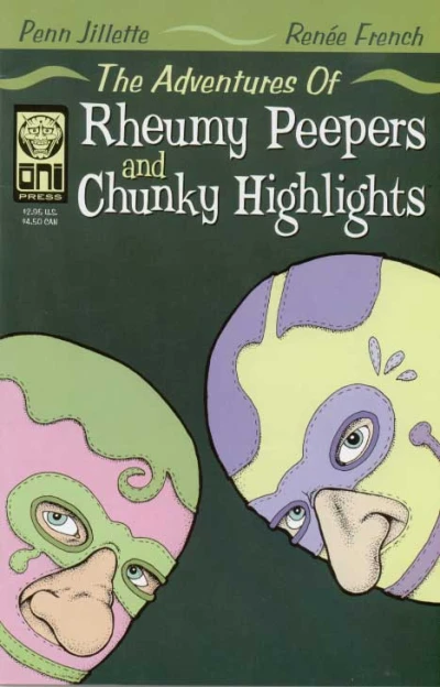 Cover of The Adventures of Rheumy Peepers and Chunky Highlights