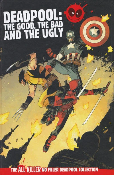 Cover of Deadpool: The Good, the Bad and the Ugly