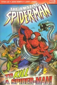 The Amazing Spider-Man: To Kill A Spider-Man!