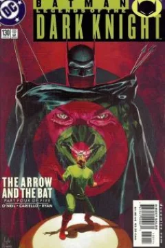 The Arrow and the Bat: Part Four of Five - Pursued