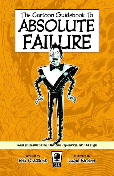 Cover of Slasher Films, Deep Sea Exploration, and The Luge!