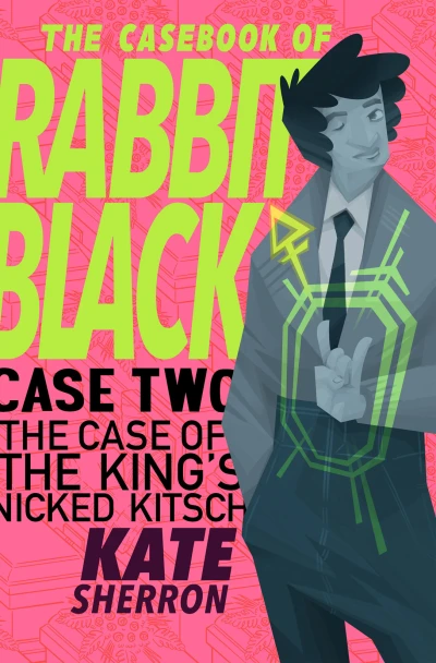 Cover of The Case of the King's Nicked Kitsch