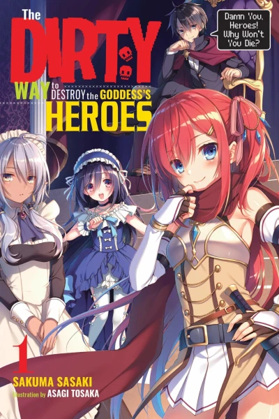 Cover of Damn You, Heroes! Why Won't You Die?