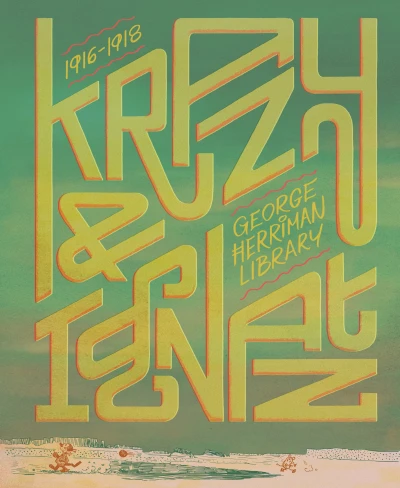 Cover of Volume 1: Krazy & Ignatz 1916–1918