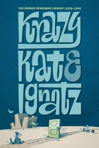 Volume 5: Krazy & Ignatz 1928-1930