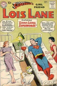 The Girl that almost Married Clark Kent!; Lana Lang, Superwoman!; How Lois Lane Got Her Job