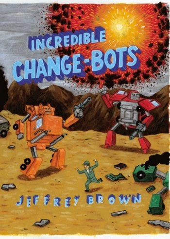Cover of The Incredible Change-Bots