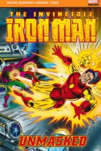 The Invincible Iron Man: Unmasked