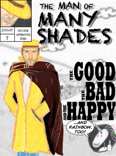 Cover of The Good, The Bad, and The Happy... And Rainbow, Too!