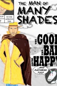 The Good, The Bad, and The Happy... And Rainbow, Too!