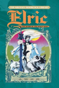 Elric: The Weird of the White Wolf