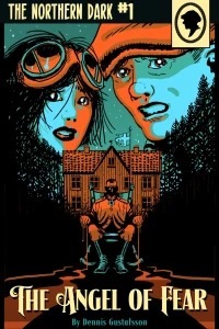 Vol. 1: The Angel of Fear