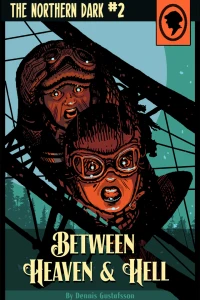 Vol. 2: Between Heaven & Hell