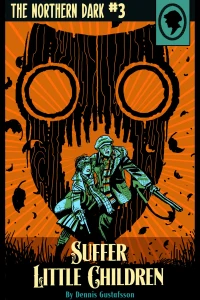 Vol. 3: Suffer Little Children