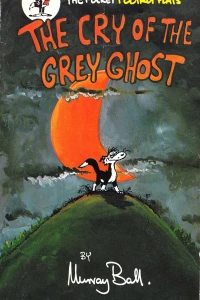The Cry of the Grey Ghost