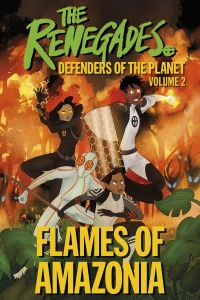 Volume 2: Flames of Amazonia
