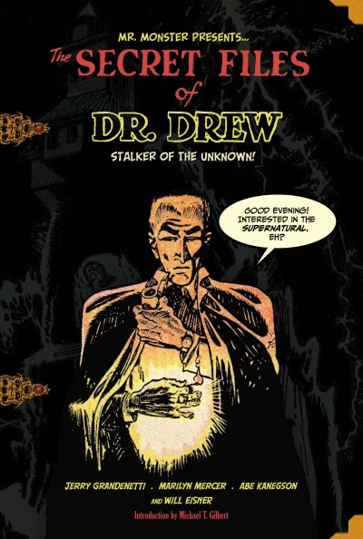 Cover of Mr. Monster Presents: The Secret Files of Dr. Drew