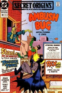 The Secret Origin of Ambush Bug: We Thought Him Up!; Stanley and His Monster; The Birth of Rex the Wonder Dog; The Trigger Twins