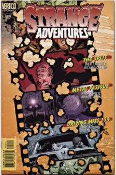 The Split; Driving Miss 134; Metal Fatigue