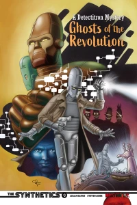 A Detectitron Mystery: Ghosts of the Revolution
