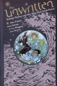 The Unwritten: Tommy Taylor and the Ship that Sank Twice
