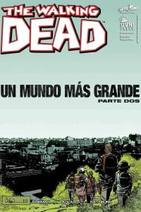 Un Mundo Más Grande Parte Dos