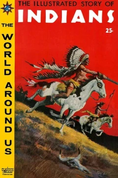 The Illustrated Story of the Indians
