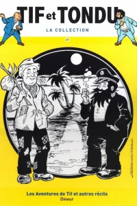 Les aventures de Tif et autres récits