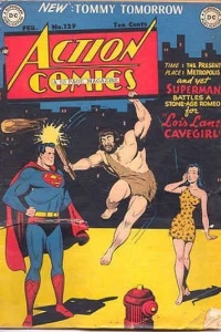 Time = The present! Place = Metropolis! And Yet Superman Battles a Stone-Age Romeo for Lois Lane, Cavegirl : New: Tommy Tomorrow