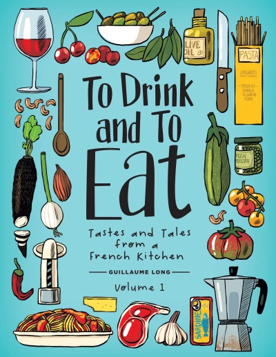 Cover of Volume 1: Tastes and Tales from a French Kitchen