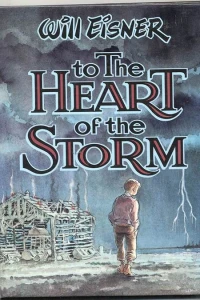 To the Heart of the Storm
