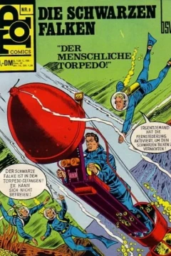 Die Schwarzen Falken: "Der Menschliche Torpedo!"