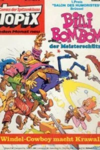 Billi Bombom - Windel-Cowboy macht Krawall